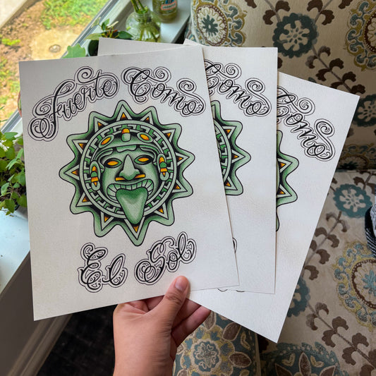 Fuerte Como El Sol Print