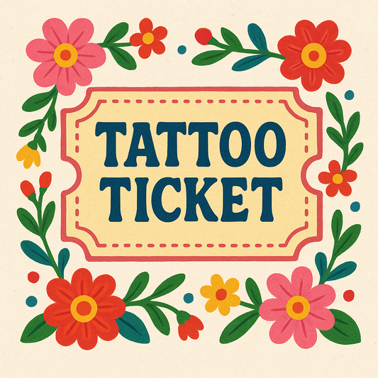 Tattoo Ticket